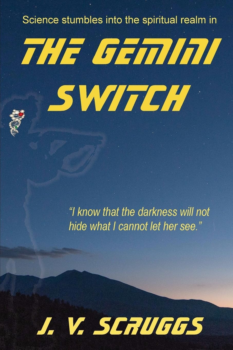 The Gemini Switch: Science Stumbles into the Spiritual Realm (The Gemini Trilogy, Band 1) Natural Sciences