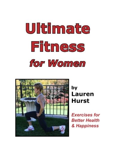 Ultimate Fitness for Women Health, Nutrition & Fitness