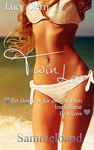 Twin Love: Sammelband (Twin-Reihe) New Adult