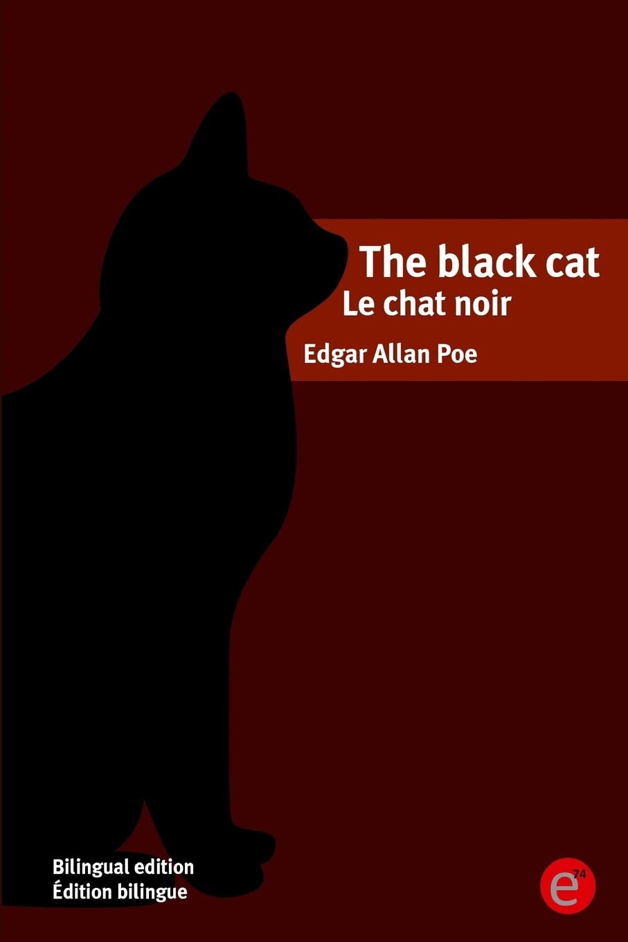 The black cat/Le chat noir: Bilingual edition/Édition bilingue book