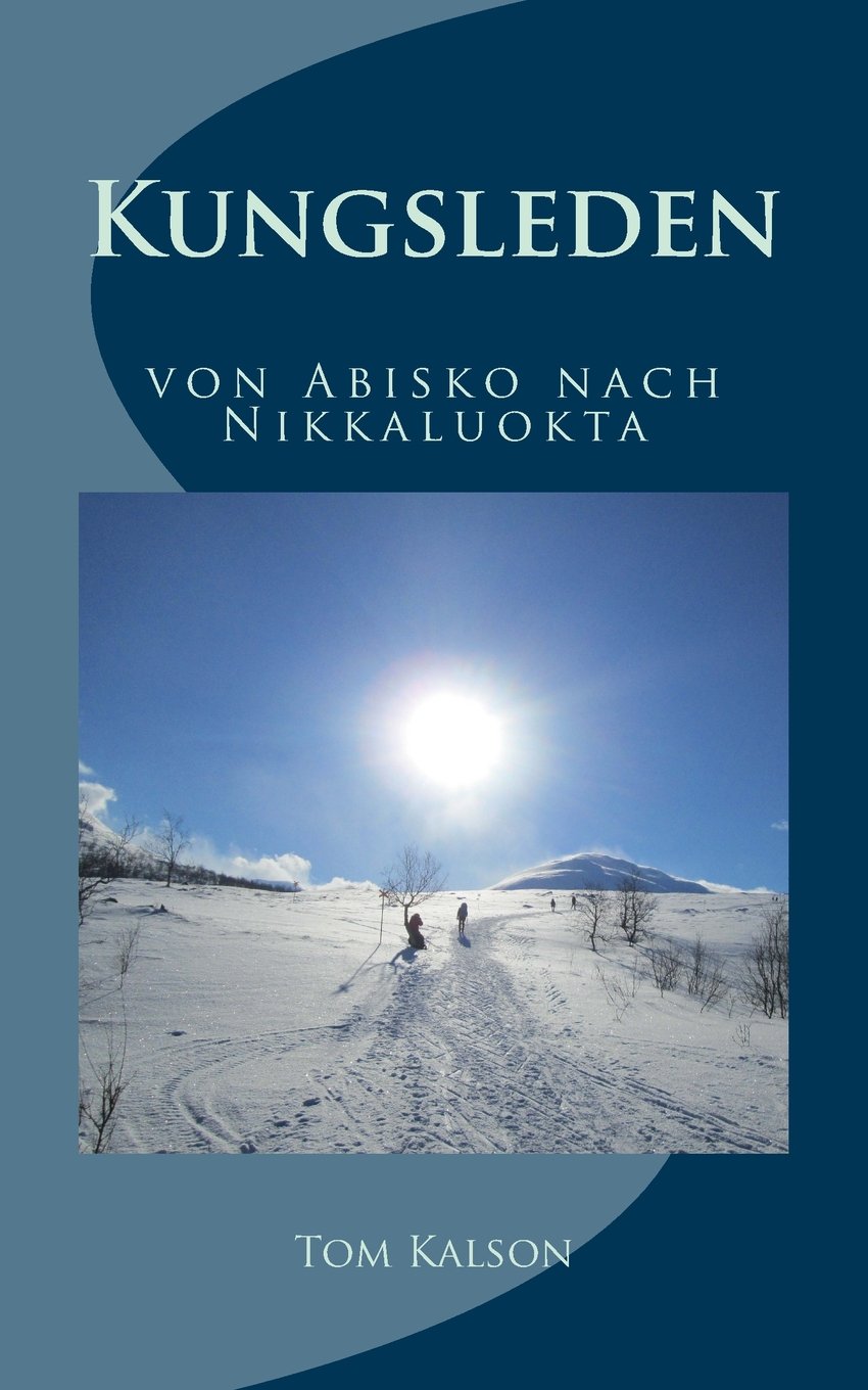Kungsleden - von Abisko nach Nikkaluokta Travel