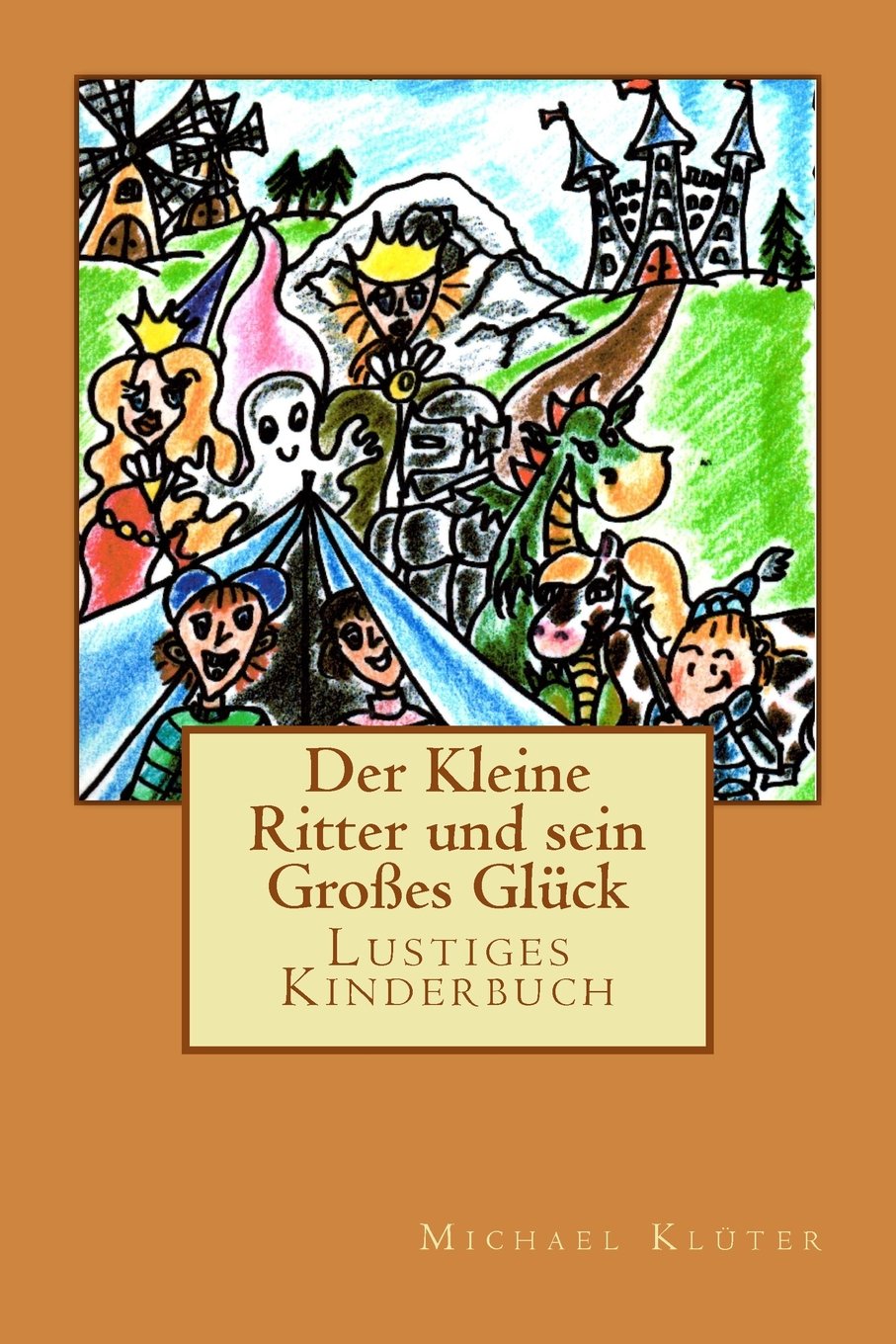 Der Kleine Ritter und sein Großes Glück Fairy Tales & Legends