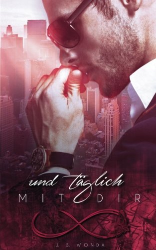 Und täglich mit Dir (Und täglich ohne Dich, Band 2) Books