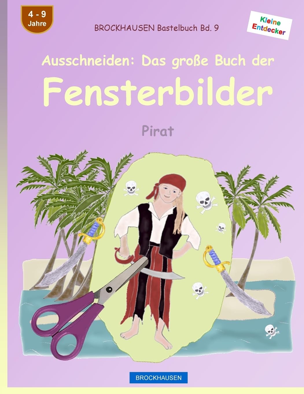 BROCKHAUSEN Bastelbuch Bd. 9 - Ausschneiden: Das große Buch der Fensterbilder: Pirat (Kleine Entdecker, Band 9) Mathematics