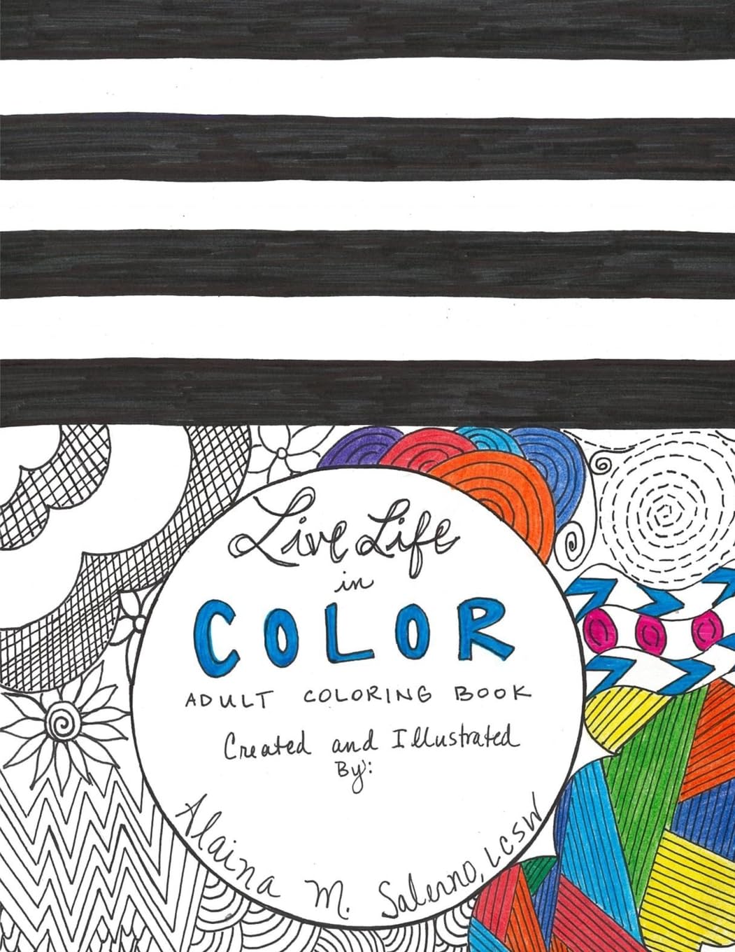 Live Life in Color: Adult Coloring Book Film, Art & Culture