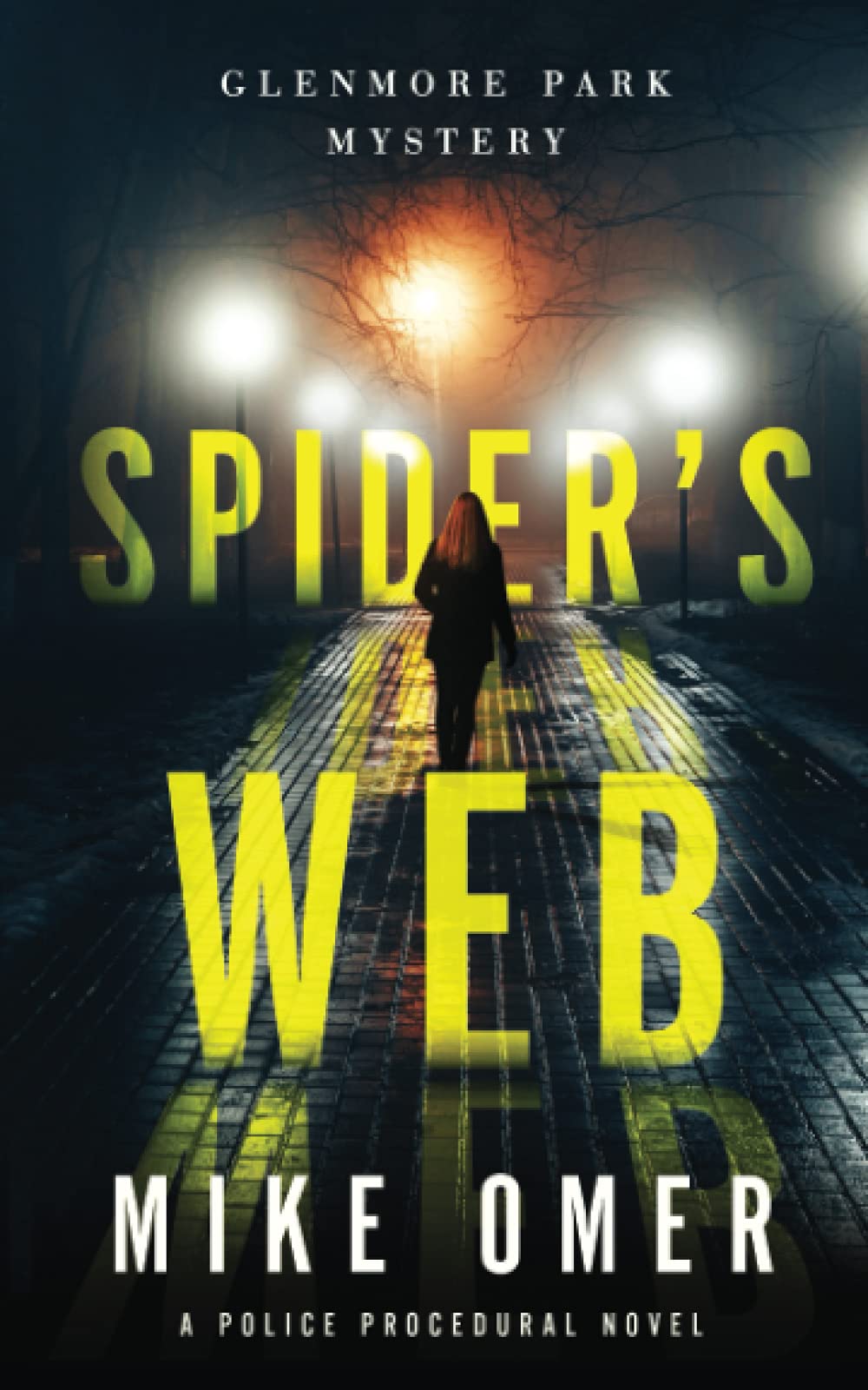 Spider's Web: A Police Procedural (Glenmore Park, Band 1) Detective & CSI