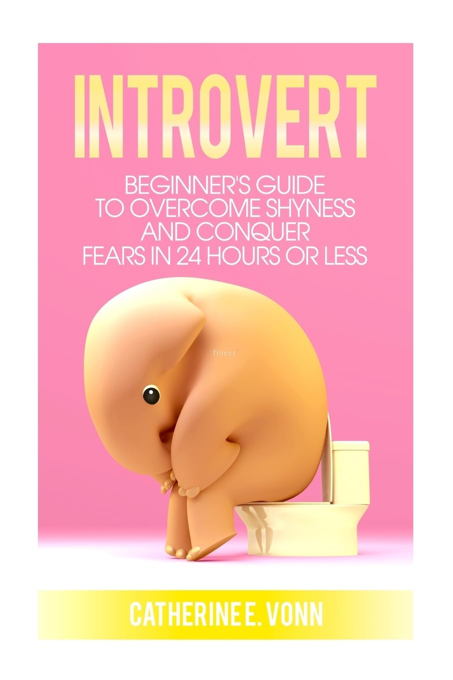 Introvert: Guide to Overcome Shyness and Conquer your Fears in 24 Hours or Less Self-help