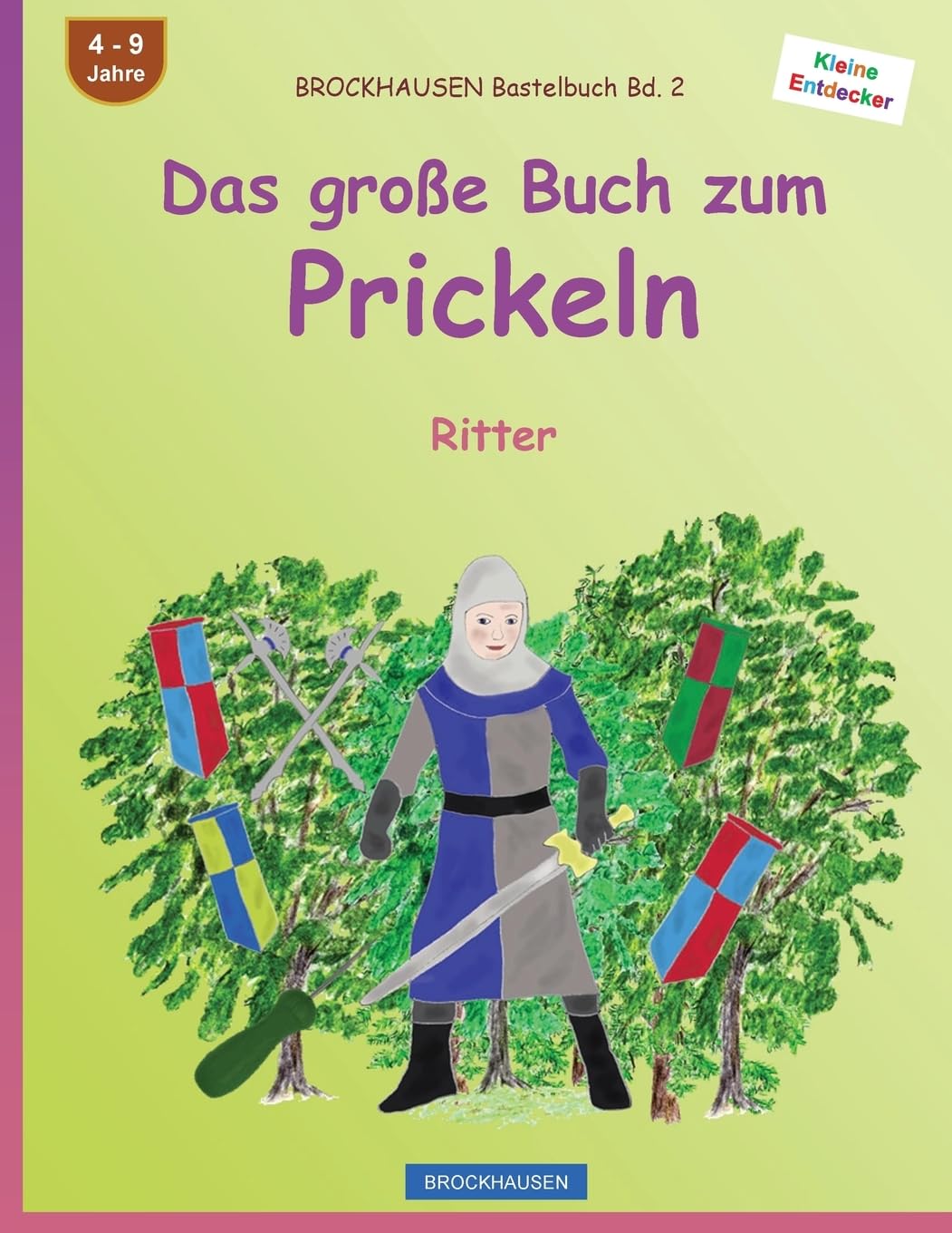 BROCKHAUSEN Bastelbuch Bd. 2 - Das große Buch zum Prickeln: Ritter (Kleine Entdecker, Band 2) Non-fiction