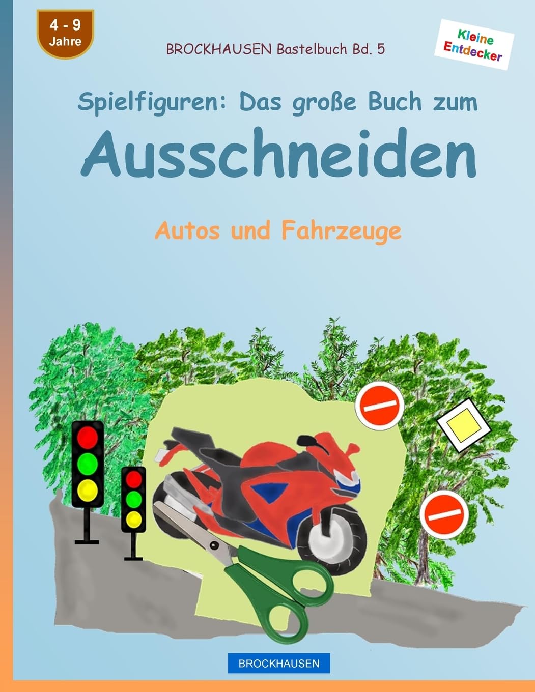 BROCKHAUSEN Bastelbuch Bd. 5 - Spielfiguren: Das große Buch zum Ausschneiden: Autos und Fahrzeuge (Kleine Entdecker, Band 5) Non-fiction