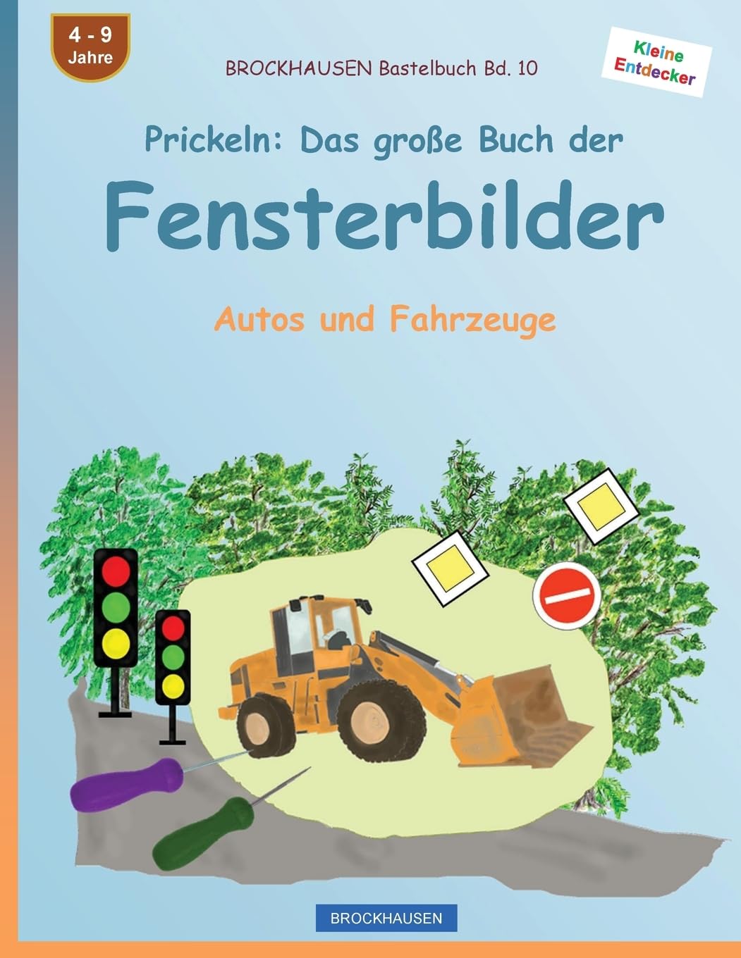 BROCKHAUSEN Bastelbuch Bd. 10 - Prickeln: Das große Buch der Fensterbilder: Autos und Fahrzeuge (Kleine Entdecker, Band 10) Non-fiction