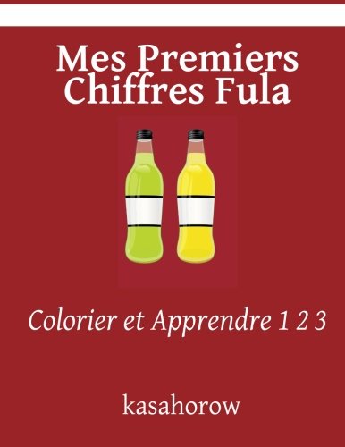 Mes Premiers Chiffres Fula: Colorier et Apprendre 1 2 3 (Fula kasahorow) Hobbies & Crafts