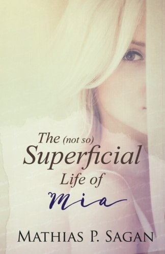 The (not so) Superficial Life of Mia Contemporary Romance