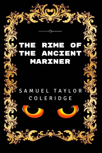 The Rime Of The Ancient Mariner: Premium Edition - Illustrated Classics