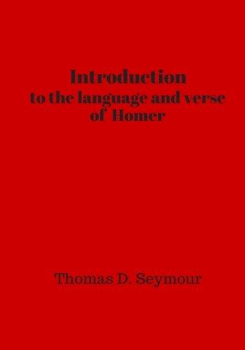 Introduction to the language and verse of Homer Business, Finance & Career
