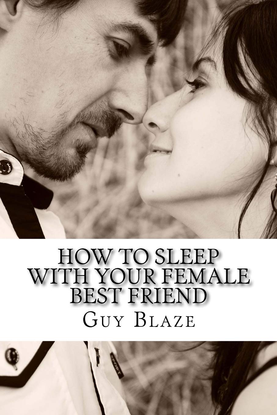 How To Sleep With Your Female Best Friend Partnership & Love