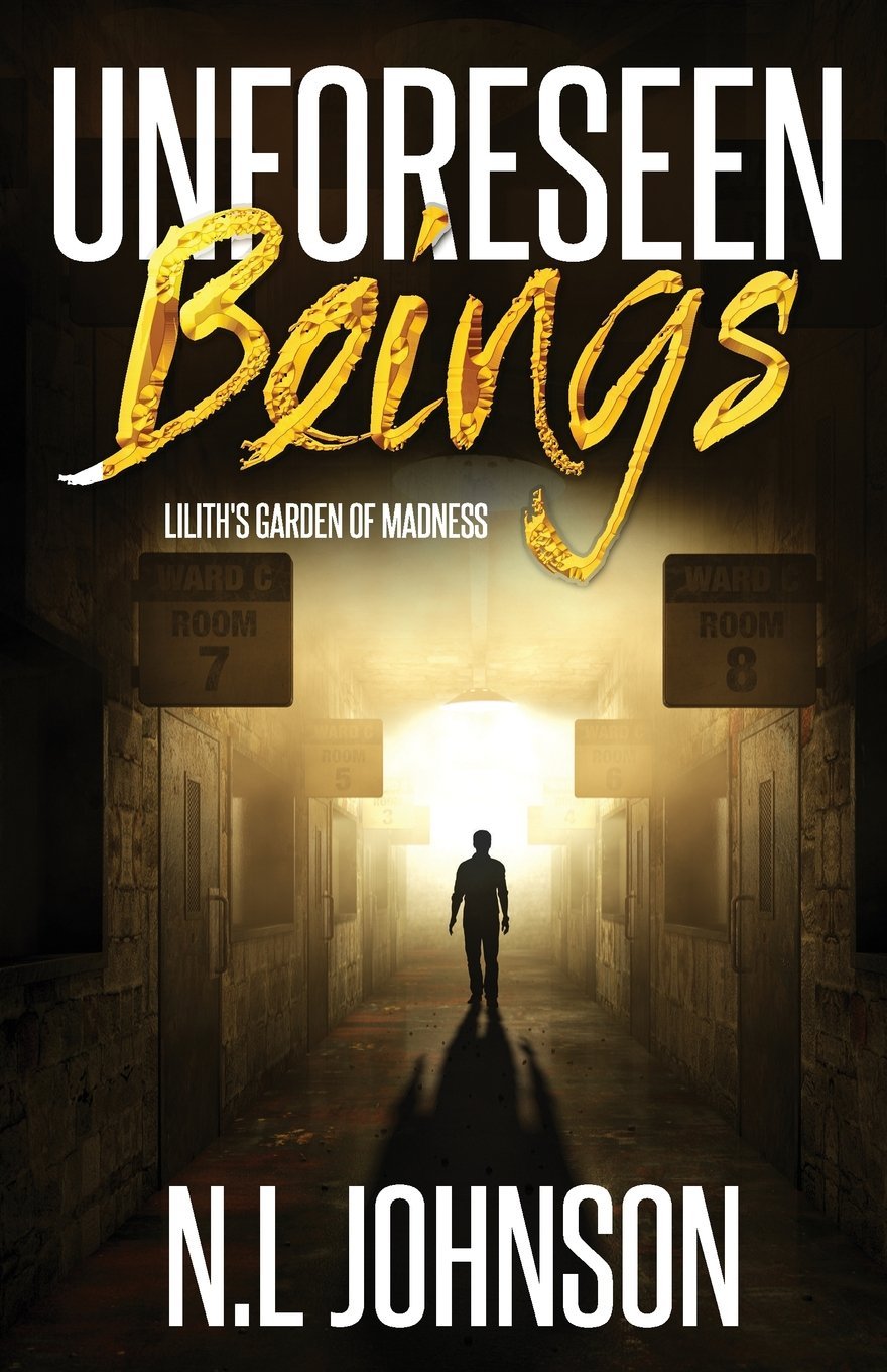 Lilith's Garden of Madness (Unforeseen Beings, Band 1) Books
