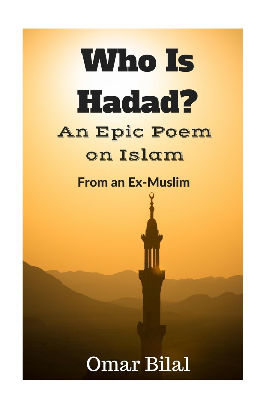 Who Is Hadad?: An Epic Poem on Islam; From an Ex-Muslim Poetry