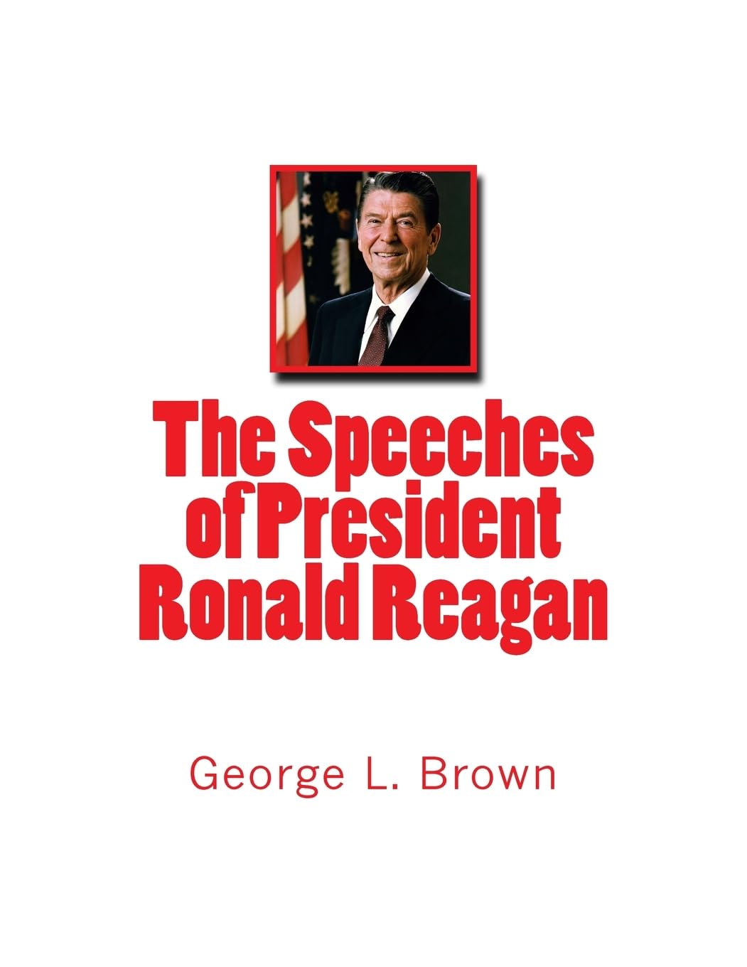 The Speeches of President Ronald Reagan General education