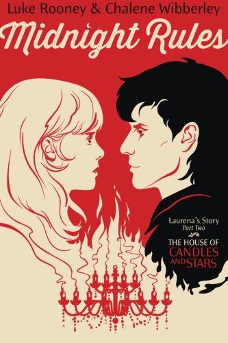 The House of Candles and Stars: Laurena's Story, Part Two (Midnight Rules, Band 2) Contemporary Romance