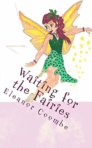 Waiting for the Fairies: and other stories Fairy Tales & Legends