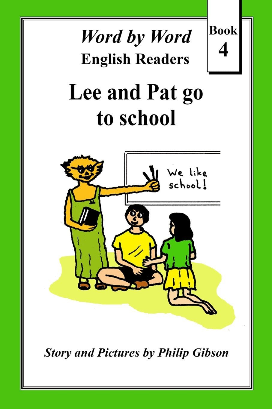 Lee and Pat go to school (Word by Word Graded Readers, Band 4) Education & Training