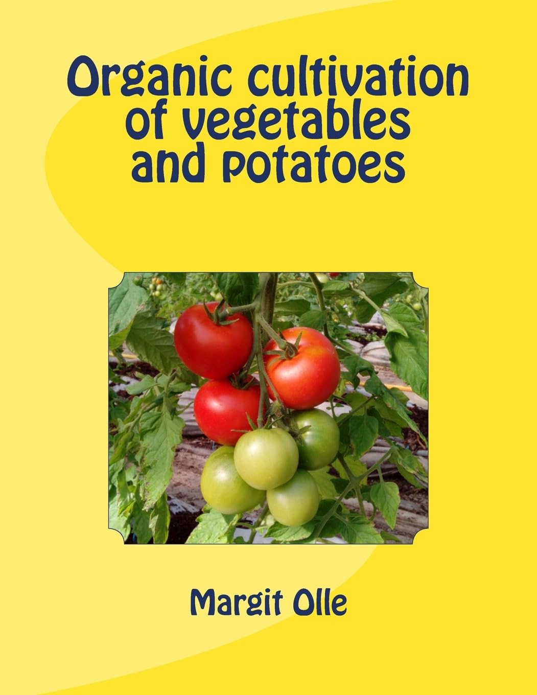 Organic cultivation of vegetables and potatoes Garden & Plants