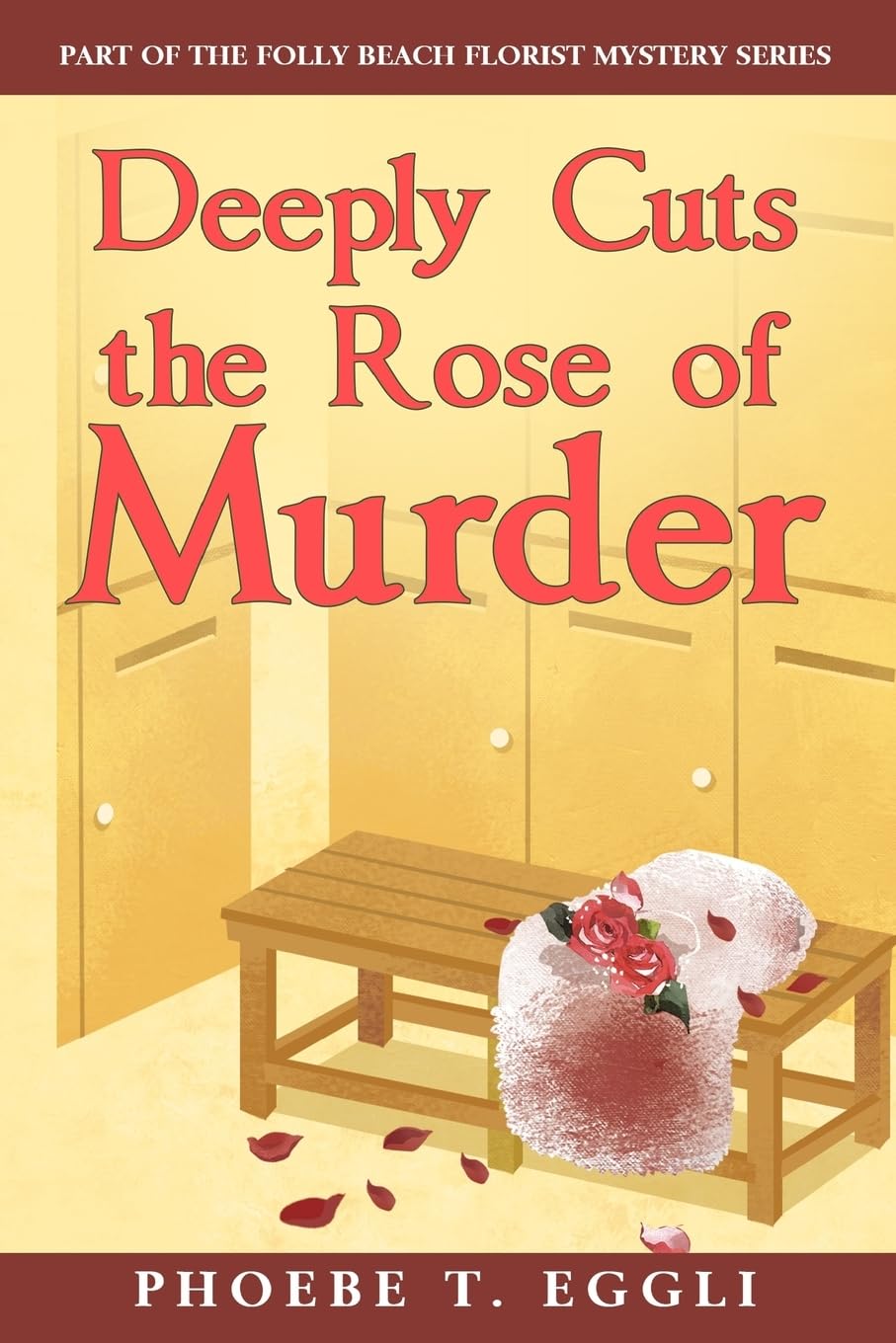 Deeply Cuts the Rose of Murder (Folly Beach Florist Murder Series, Band 2) Cosy Mystery & Humour