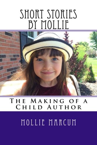 Short Stories by Mollie: by Mollie Marcum Novels & Short Stories