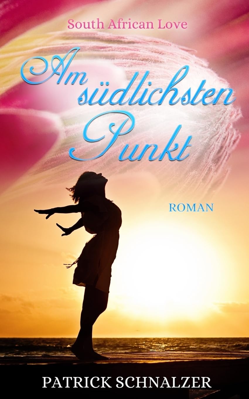 Am südlichsten Punkt (Kap der Liebe, Band 1) Partnership & Love