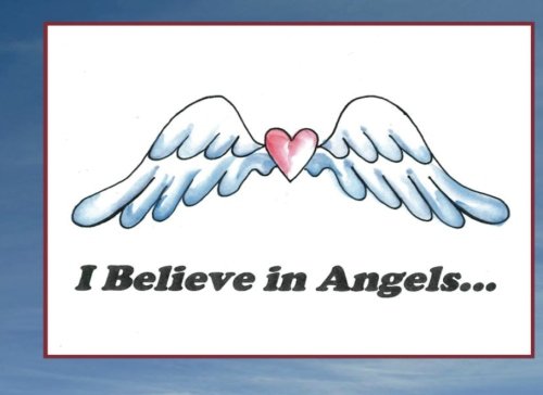 I Believe in Angels... Novels & Short Stories