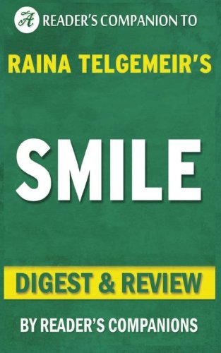 Summary of Smile: By Raina Telgemeir | Digest & Review Leisure & Fun