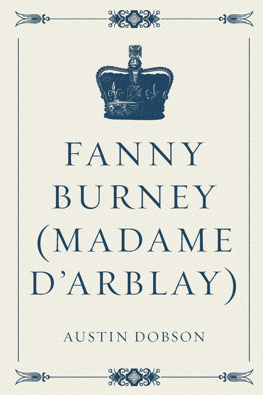 Fanny Burney (Madame D'Arblay) Politics & History