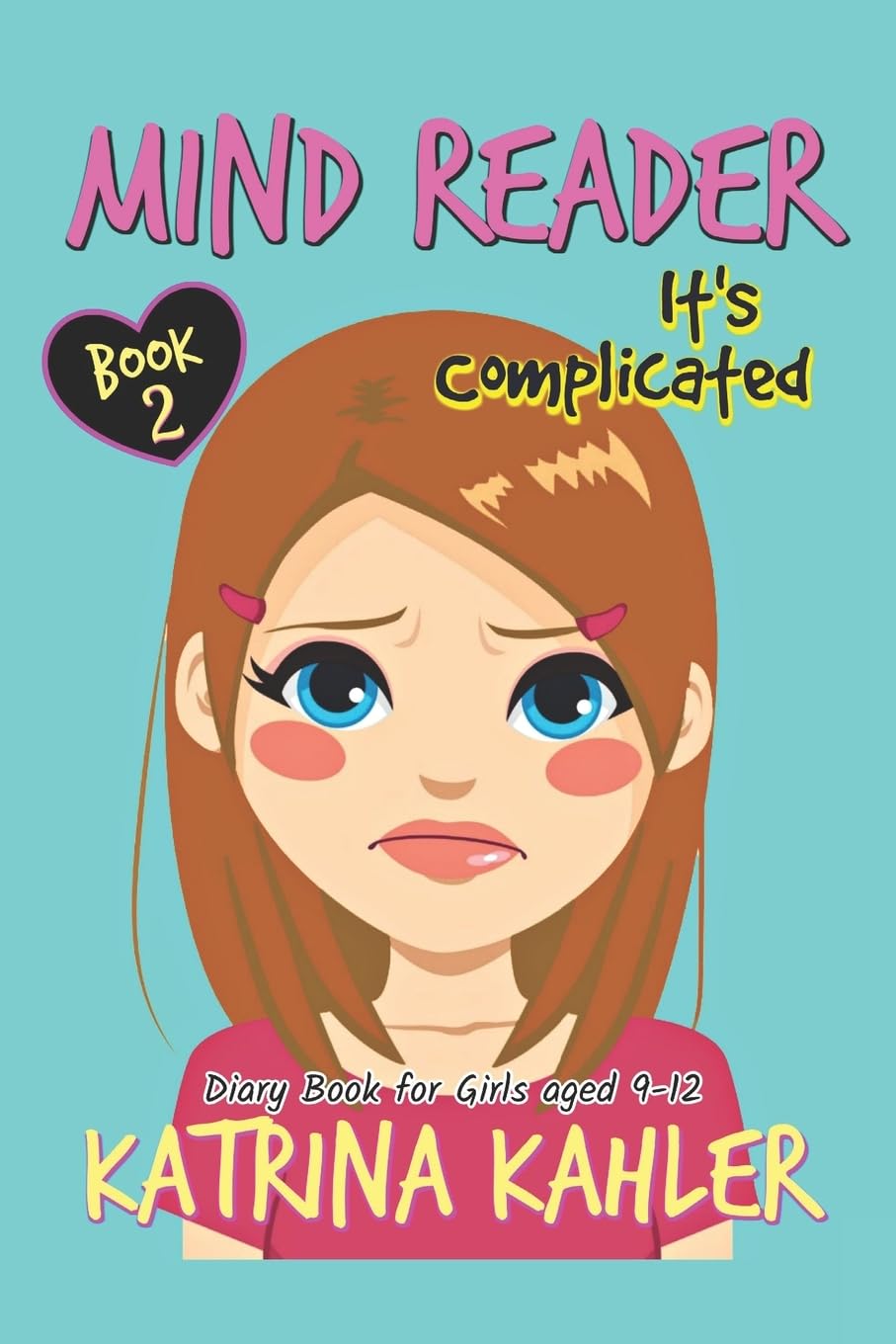 Mind Reader - Book 2: It's Complicated: (Diary Book for Girls aged 9-12) Manga