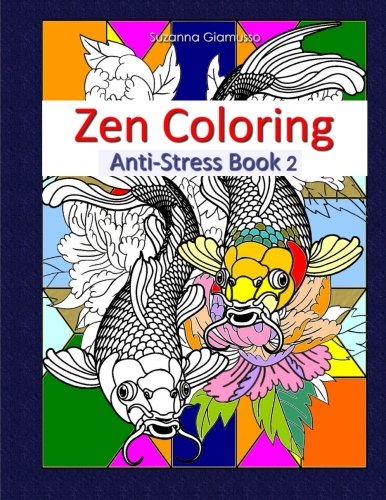 Zen Coloring: Anti-Stress Book 2 Film, Art & Culture