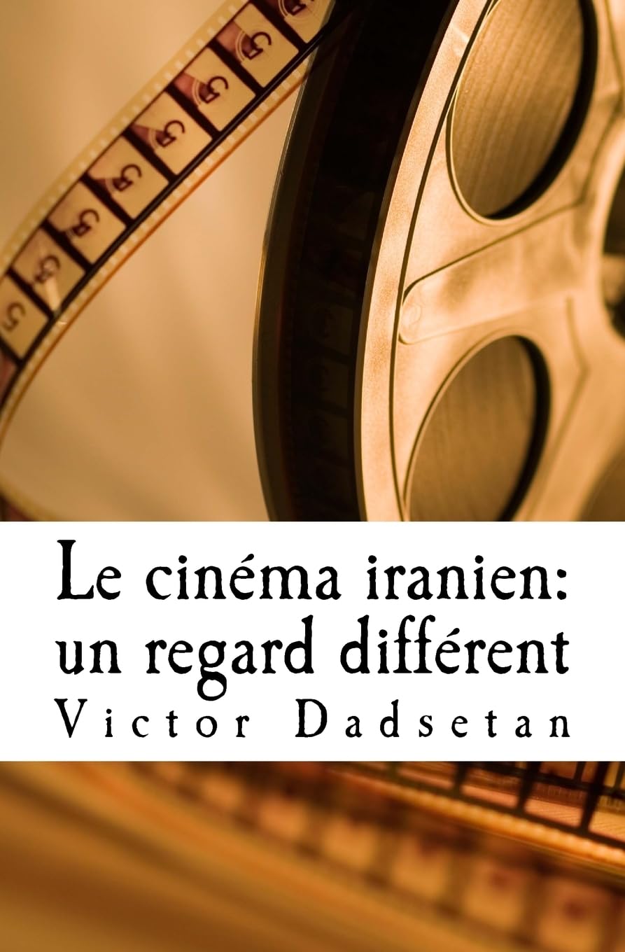 Le cinéma iranien : un regard différent.: Face à face : Le cinéma "officiel" iranien et le cinéma "clandestin", en Iran ou en exil. book
