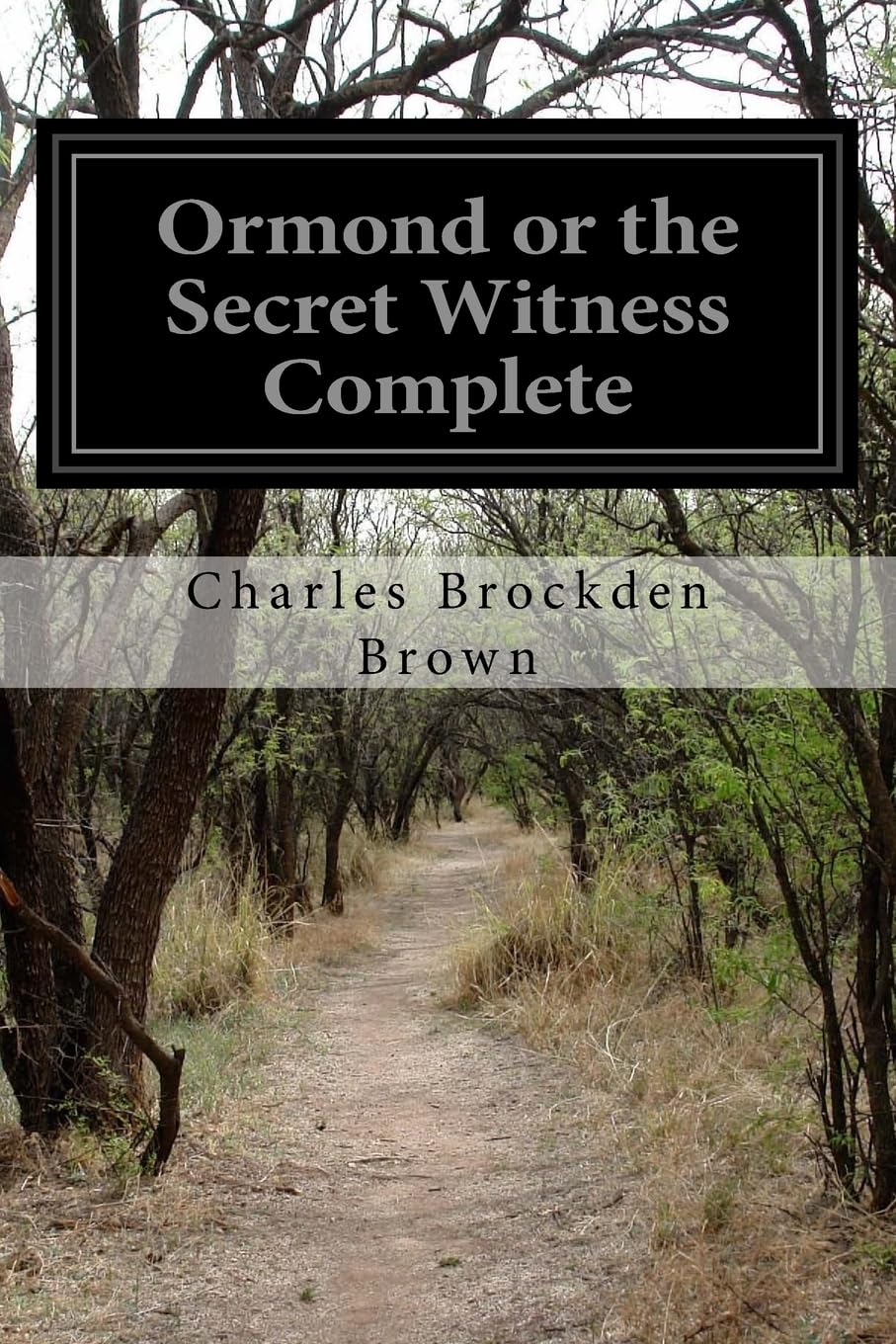 Ormond or the Secret Witness Complete Classics
