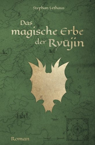 Das magische Erbe der Ryujin (Ryujin Saga, Band 1) Fantasy & Sci-Fi