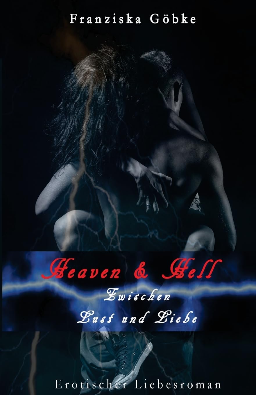 Heaven & Hell: Zwischen Lust und Liebe book