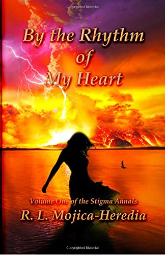 By the Rhythm of My Heart (The Stigma Annals, Band 1) Dystopia & Post-Apocalypse