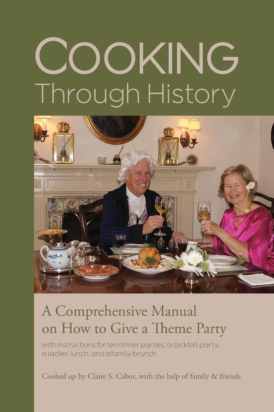 Cooking Through History: How to Host a Theme Party Cooking & Enjoying