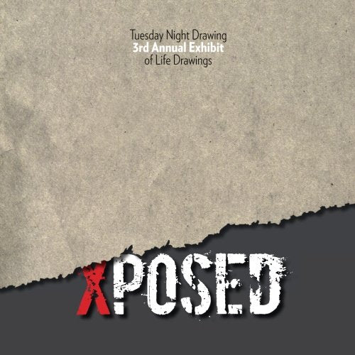 Xposed: Tuesday Night Drawing 3rd Annual Exhibit of Life Drawings Film, Art & Culture