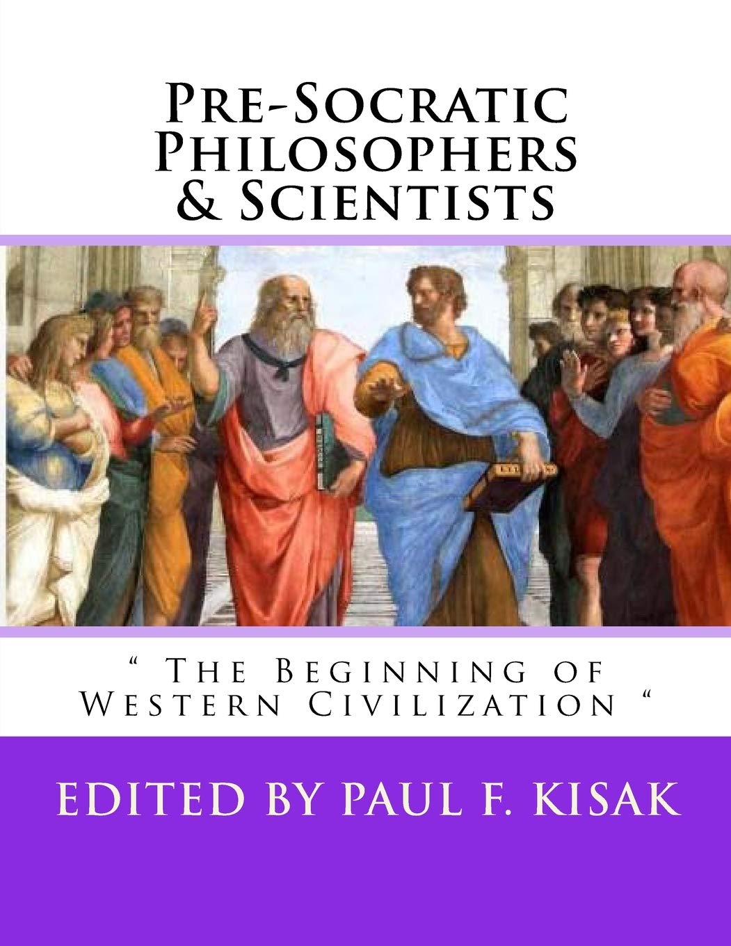 Pre-Socratic Philosophers & Scientists: " The Beginning of Western Civilization " Philosophy