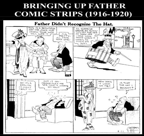 Bringing Up Father Comic Strips 1916-1920 B&W: Collection Of Comic Strips From 1916-1920 Manga