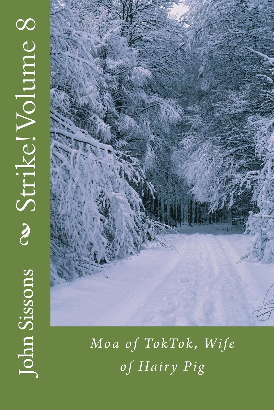 Strike! Volume 8: Moa of TokTok, Wife of Hairy Pig Action & Adventure
