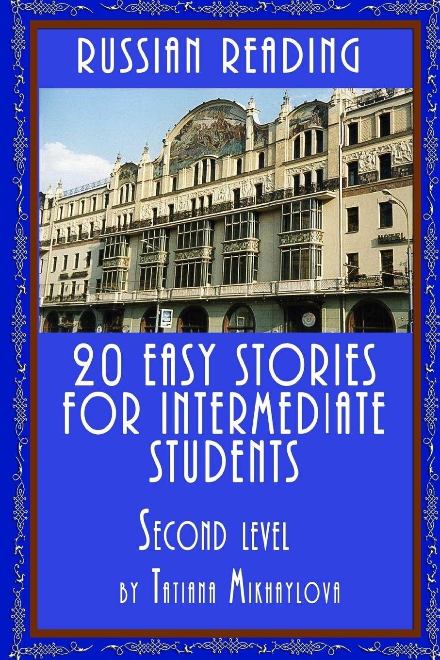 Russian Reading: 20 Easy Stories For Intermediate Students. Level II book