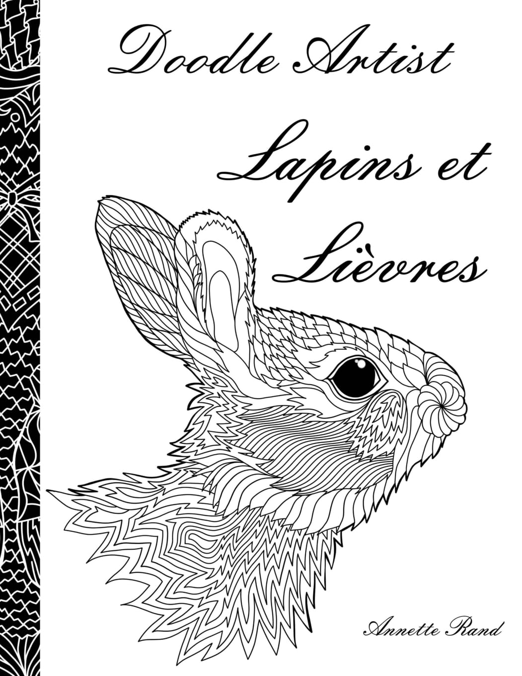 Doodle Artist - Lapins et Lievres: Livre de coloriage pour adultes book