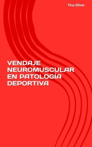 Vendaje Neuromuscular en Patología Deportiva Health, Nutrition & Fitness