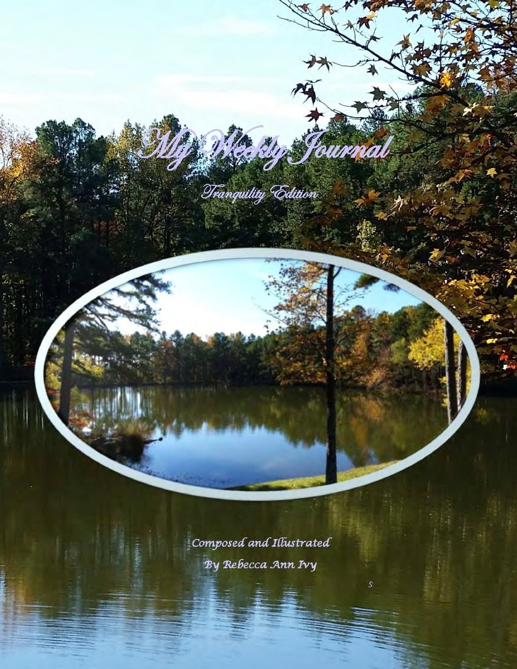 My Weekly Journal - Tranquility Edition: The House of Ivy Business, Finance & Career
