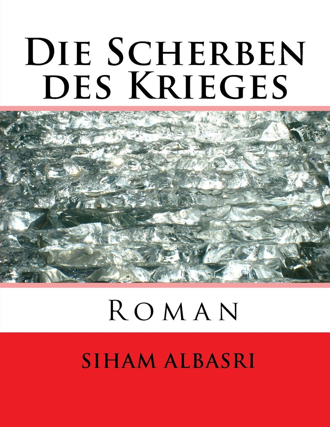 Die Scherben des Krieges: Roman International