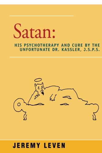 Satan: His Psychotherapy and Cure by the Unfortunate Dr. Kassler, J.S.P.S. Contemporary literature